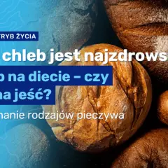 Jaki chleb jest najbardziej dietetyczny? Odkryj zdrowe opcje dla diety