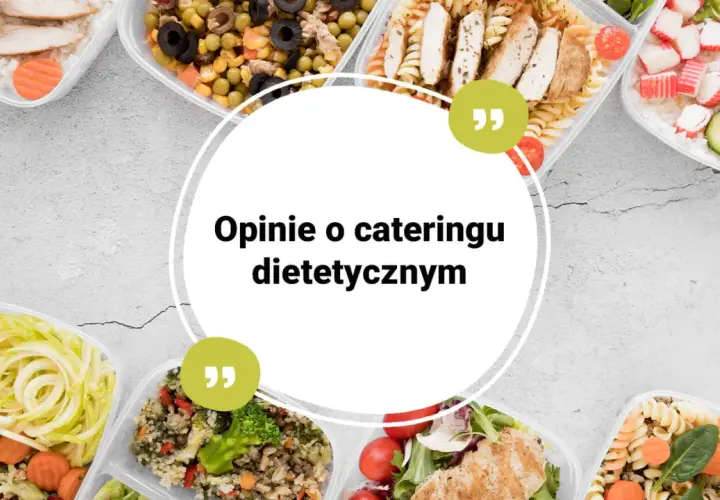 Pyszne posiłki z diety pudełkowej Sopot. Zobacz opinie o cateringu dietetycznym i wybierz najlepszy dla siebie.