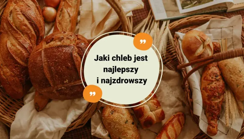 Różnorodne bochenki chleba w koszykach. Jaki chleb jest najlepszy i najzdrowszy, gdy chcesz schudnąć?