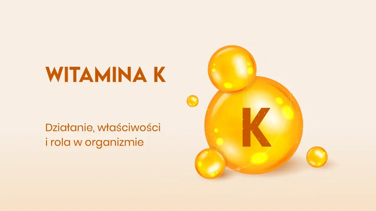 Witamina K wspiera krzepliwość krwi. Dowiedz się, co jeść, by uzupełnić jej niedobory.