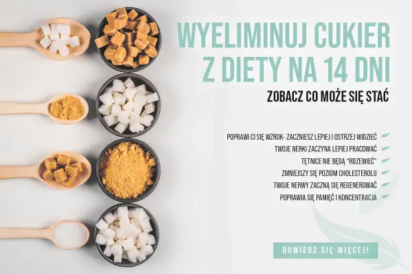 Jak wyeliminować cukier z diety na 14 dni? Zobacz, co może się stać: poprawa wzroku, nerek, pamięci.